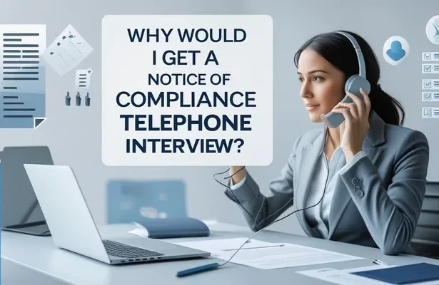 Notice of Compliance Telephone Interview?